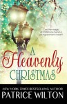 A Heavenly Christmas (Volume 1) - Patrice Wilton