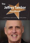 The Jeffrey Tambor Handbook - Everything You Need to Know about Jeffrey Tambor - Emily Smith