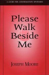 Please Walk Beside Me - Joseph Moore