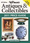 Warman's Antiques & Collectibles 2011 Price Guide - Mark F. Moran