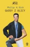 Głosy z ulicy - Philip K. Dick, Jarosław Rybski