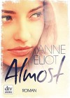 Almost: Roman (dtv junior) - Anne Eliot, Birgit Niehaus