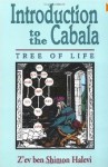 Tree Of Life: An Introduction To The Cabala - Z'ev Ben Shimon Halevi