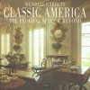 Classic America: The Federal Style and Beyond - Wendell Garrett