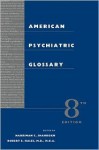 American Psychiatric Glossary - Narriman C. Shahrokh, Robert E. Hales