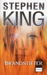 Brandstifter - Stephen King