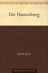 Die Hassenburg (German Edition) - Peter Hille