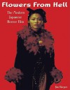 Flowers from Hell: The Modern Japanese Horror Film - Jim Harper