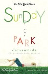 The New York Times Sunday in the Park Crosswords: 75 Pleasurable Puzzles - The New York Times, The New York Times, Will Shortz