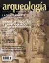 Mayas de Yucatan y Quintana Roo (Arqueología Mexicana, noviembre-diciembre 2005, Volumen XIII, Número 76) - Various