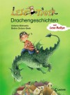 Lesetiger: Drachengeschichten - Antonia Michaelis, Betina Gotzen-Beek