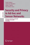 Security and Privacy in Ad-hoc and Sensor Networks: 4th European Workshop, ESAS 2007, Cambridge, UK, July 2-3, 2007, Proceedings (Lecture Notes in Computer ... Networks and Telecommunications) - Frank Stajano, Catherine Meadows, Srdjan Capkun, Tyler Moore