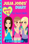 Julia Jones' Diary - Books 1 to 5 - Katrina Kahler