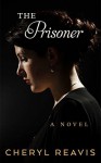 The Prisoner - Cheryl Reavis