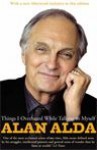 Things I Overheard While Talking To Myself - Alan Alda