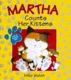 Martha Counts Her Kittens - Mike Walsh