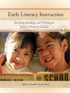 Early Literacy Instruction: Teaching Reading and Writing in Today's Primary Grades [With Myeducationlab] - John A. Smith, Sylvia Read