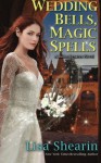 Wedding Bells, Magic Spells (Raine Benares) (Volume 8) - Lisa Shearin