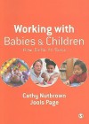 Working with Babies and Children: From Birth to Three - Cathy Nutbrown