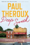 Deep South: Four Seasons on Back Roads - Paul Theroux