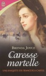 Caresse mortelle (Une enquête de Francesca Cahill, #5) - Brenda Joyce