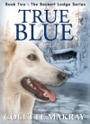 True Blue - Colette Makray