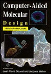 Computer-Aided Molecular Design: Theory and Applications - J. Weber, Jacques Weber