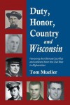 Duty, Honor, Country and Wisconsin - Tom Mueller