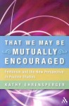 That We May Be Mutually Encouraged: Feminism and the New Perspective in Pauline Studies - Kathy Ehrensperger