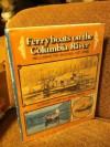 Ferryboats on the Columbia River, Including the Bridges and Dams - Robert H. Ruby