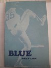 Blue - Tom Clark