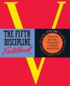 The Fifth Discipline Fieldbook: Strategies and Tools for Building a Learning Organization - Art Kleiner, Bryan Smith, Peter Senge, Charlotte Roberts, Richard Ross