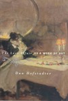 The Love Affair As A Work Of Art - Dan Hofstadter