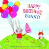 Happy Birthday, Bunny! - Alex T. Smith