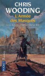 L'armée des masques - Chris Wooding