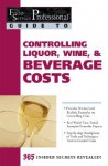 The Food Service Professional Guide to Controlling Liquor, Wine & Beverage Costs (Food Service Professional Guide to, 8) (The Food Service Professionals Guide To) - Elizabeth Godsmark