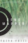 Gene Mapper - Taiyo Fujii, Jim Hubbert