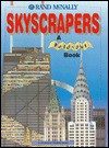 Skyscrapers: A Fold-Out Book (Rand Mcnally for Kids) - Nicholas Harris, Stephen Conlin