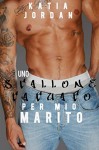 Uno stallone tatuato per mio marito (Italian Edition) - Katia Jordan, Gabriele Cesarini