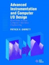 Advanced Instrumentation and Computer I/O Design: Real-Time Computer Interactive Engineering - Patrick H. Garrett