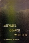 Melville's Quarrel with God - Lawrance Thompson