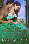 Love with a Notorious Rake - Karyn Gerrard