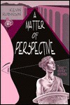 A Matter of Perspective - Kevin Robinson