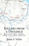 Killers From a Distance - James F. Walsh