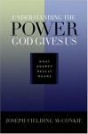 Understanding the Power God Gives Us: What Agency Really Means - Joseph Fielding McConkie