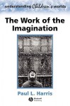 The Work of the Imagination - Paul L. Harris