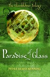 The Paradise of Glass (The Glassblower Trilogy Book 3) - Samuel Willcocks, Petra Durst-Benning