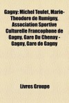 Gagny: Michel Teulet, Marie-Th - Livres Groupe