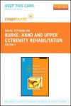 Hand and Upper Extremity Rehabilitation - Pageburst E-Book on Vitalsource (Retail Access Card): A Practical Guide - Susan L. Burke, James Higgins, Michael A. McClinton