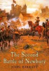 The Second Battle of Newbury. by John Barratt - Barratt, John Barratt